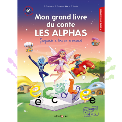 Mon grand livre du conte Les Alphas| La version géante pour apprendre à lire en classe