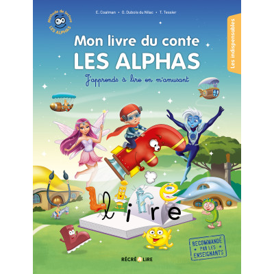 Mon livre du conte Les Alphas | La base ludique de la méthode de lecture