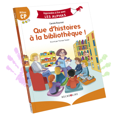 Que d’histoires à la bibliothèque ! | Lecture CP niveau 2 avec Les Alphas – Milieu CP