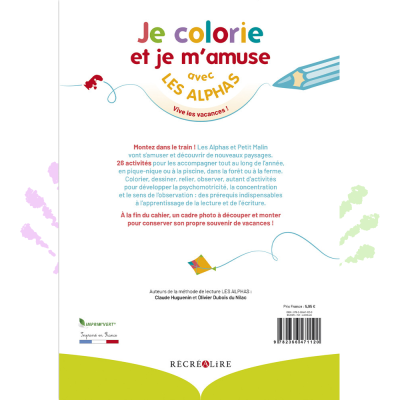 Je colorie et je m’amuse avec Les Alphas – Spécial vacances | Cahier d’activités dès 4 ans Je colorie et je m’amuse avec Les Alphas – Spécial vacances | Cahier d’activités dès 4 ans