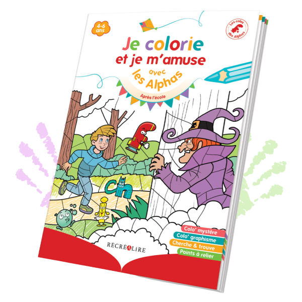 Je colorie et je m'amuse avec Les Alphas Après l'école - Cahier d'activités et de coloriage - Plus de 26 activités