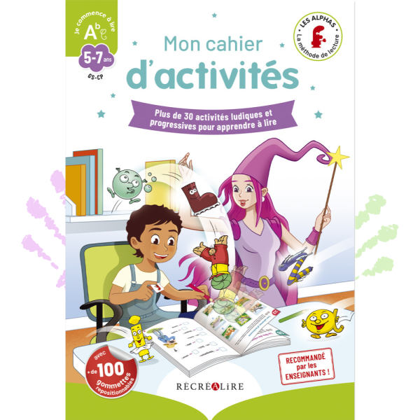 Mon cahier d'activités "Je commence à lire" avec Les Alphas - Plus de 30 activités ludiques avec gommettes repositionnables