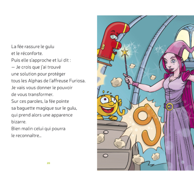 La Transformation des Alphas – Le livre pour faire le lien entre personnages et lettres (minuscules & majuscules scriptes) La Transformation des Alphas – Le livre pour faire le lien entre personnages et lettres (minuscules & majuscules scriptes)