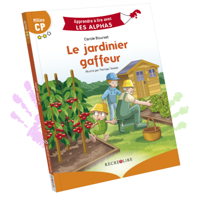 Le jardinier gaffeur – Je lis avec les Alphas 🌿 | Lecture Milieu CP dès 5 ans Le jardinier gaffeur – Je lis avec les Alphas 🌿 | Lecture Milieu CP dès 5 ans
