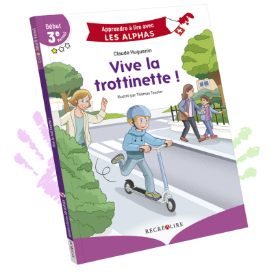 Vive la trottinette ! | Lecture 3e HarmoS avec Les Alphas – Début de l’apprentissage Vive la trottinette ! | Lecture 3e HarmoS avec Les Alphas – Début de l’apprentissage