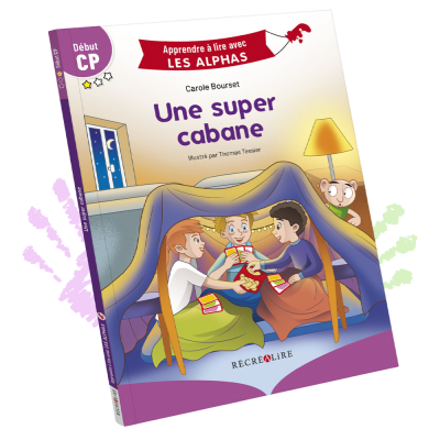 Une super cabane | Lecture CP niveau 1 avec Les Alphas – Début CP Une super cabane | Lecture CP niveau 1 avec Les Alphas – Début CP