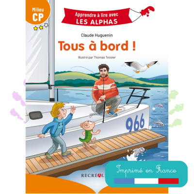 Tous à bord ! | Lecture CP niveau 2 avec Les Alphas – Milieu CP Tous à bord ! | Lecture CP niveau 2 avec Les Alphas – Milieu CP