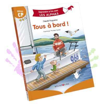 Tous à bord ! | Lecture CP niveau 2 avec Les Alphas – Milieu CP Tous à bord ! | Lecture CP niveau 2 avec Les Alphas – Milieu CP