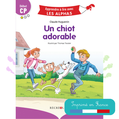 Un chiot adorable | Lecture CP Les Alphas Niveau 1 – Une histoire tendre et facile à lire Un chiot adorable | Lecture CP Les Alphas Niveau 1 – Une histoire tendre et facile à lire