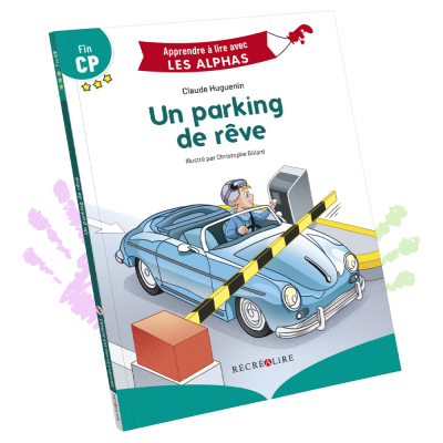 Un parking de rêve | Lecture CP Les Alphas Niveau 3 – Une surprise inattendue pour Petit Malin ! Un parking de rêve | Lecture CP Les Alphas Niveau 3 – Une surprise inattendue pour Petit Malin !