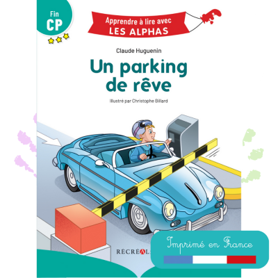 Un parking de rêve | Lecture CP Les Alphas Niveau 3 – Une surprise inattendue pour Petit Malin ! Un parking de rêve | Lecture CP Les Alphas Niveau 3 – Une surprise inattendue pour Petit Malin !