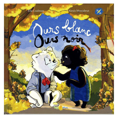 Ours blanc Ours noir – La différence est une force ! Un album dès 5 ans sur la tolérance et l’amitié Ours blanc Ours noir – La différence est une force ! Un album dès 5 ans sur la tolérance et l’amitié