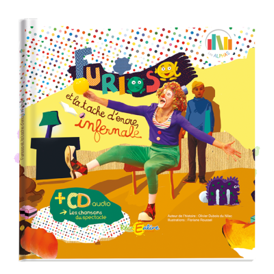 Furiosa et la tâche d’encre infernale – Livre + CD audio - Le spectacle musical magique des Alphas dès 5 ans ! Furiosa et la tâche d’encre infernale – Livre + CD audio - Le spectacle musical magique des Alphas dès 5 ans !