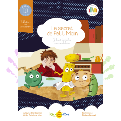 Le secret de Petit Malin – Lecture CE1 avec les Alphas - Dès 6 ans Le secret de Petit Malin – Lecture CE1 avec les Alphas - Dès 6 ans
