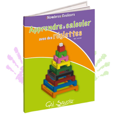 Apprendre à calculer avec des réglettes – La méthode Cuisenaire pour aimer les maths dès la maternelle Apprendre à calculer avec des réglettes – La méthode Cuisenaire pour aimer les maths dès la maternelle