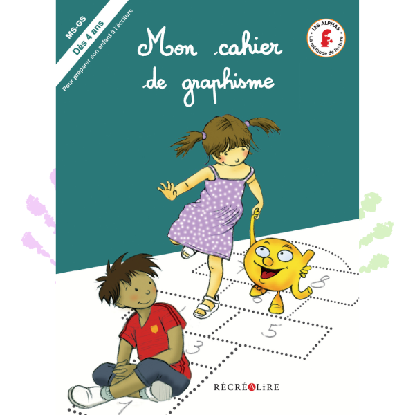 Mon cahier de graphisme Les Alphas – 60 activités ludiques dès 3 ans pour préparer à l’écriture