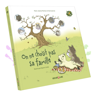 On ne choisit pas sa famille | Histoire d’amitié et de tolérance dès 5 ans