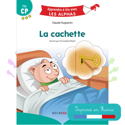 La cachette | Lecture CP Les Alphas Niveau 3 – Une fête d’anniversaire pleine de malice