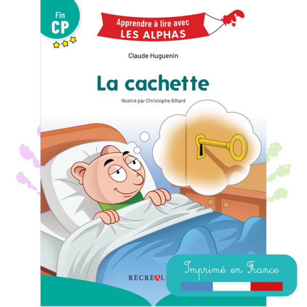 [PRODUIT DÉCLASSÉ] La cachette - Premières lectures Les Alphas Fin CP dès 5 ans